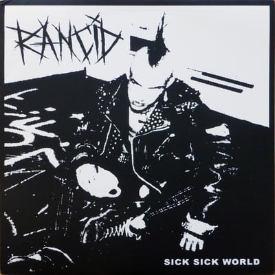 Rancid - Sick Sick World - White #328/3000