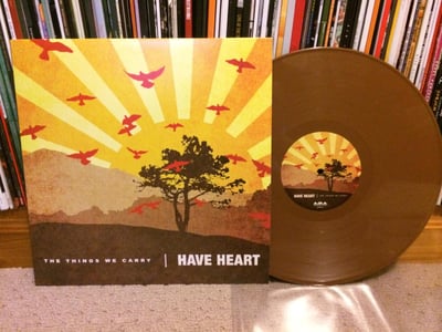 Have Heart - The Things We Carry - Brown (/1000) [10th Pressing]