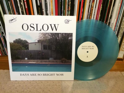Oslow - Days Are So Bright Now - Translucent Electric Blue (/250) [Signed]