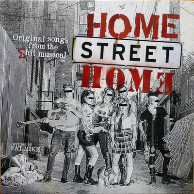Home Street Home - Home Street Home: Original Songs From The Shit Musical - Tri-Colour /109