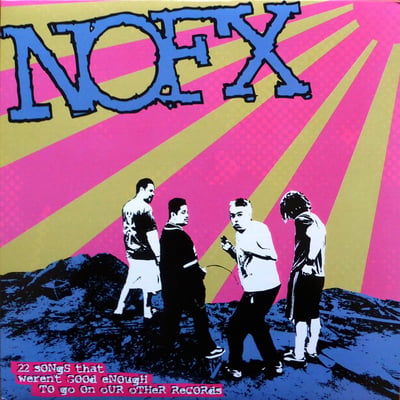 NOFX - 22 Songs That Weren't Good Enough To Go On Our Other Records - Pink /527