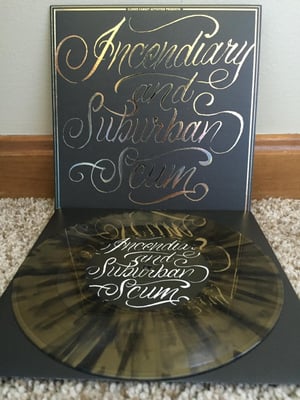 Incendiary | Suburban Scum | Split | Gold & Black Splatter | 2nd Press