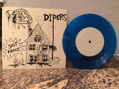Dipers - Shit House - 1st press - Translucent Blue /100