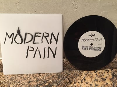 Modern Pain - Peace Delusions b/w Kill Yr. Idols - Test press - Black #10/20