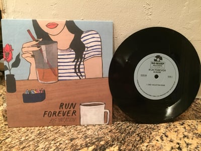 7" - Run Forever - Big Vacation - Black - 1st press /300