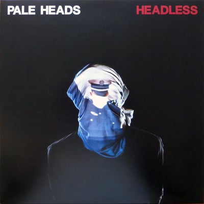 Pale Heads - Headless - Cold Blue
