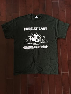 Free At Last - "Embrace You" - Forest Green Shirt - Large (AHC 2015)