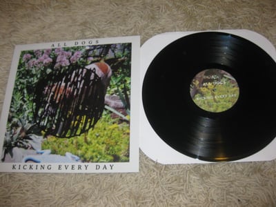 All Dogs "Kicking Every Day" Salinas Records. Black.