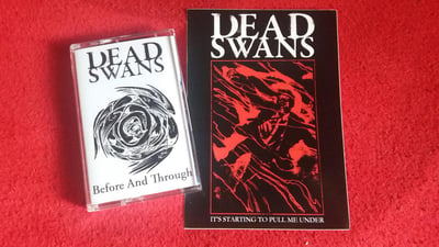 Dead Swans - Before And Through - 50 Copies