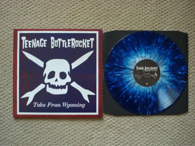 Teenage Bottlerocket - Tales From Wyoming (Clear Blue w/ White Splatter) /700