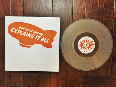 Four Year Strong | Explains It All | 1st pressing | Milky Clear / Orange Crush Splatter /375