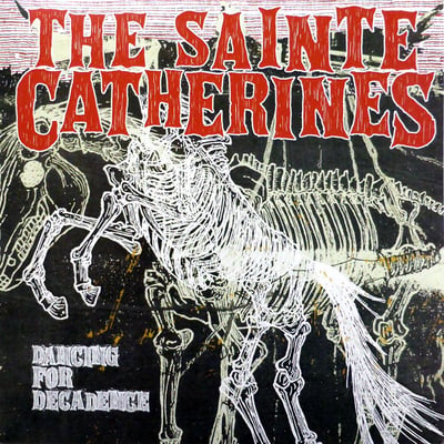 Sainte Catherines, The - Dancing For Decadence - Pink