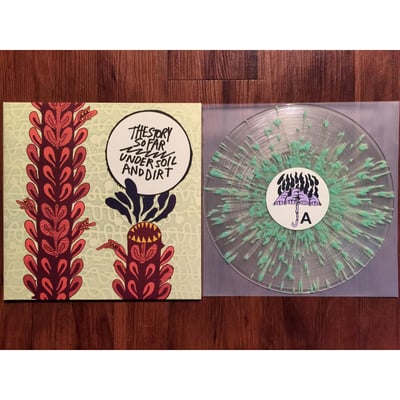Story So Far, The | Under Soil And Dirt | 2nd pressing | Clear / Green Splatter /500