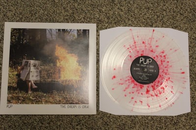 PUP - The Dream is Over (Clear w/ Red Splatter)