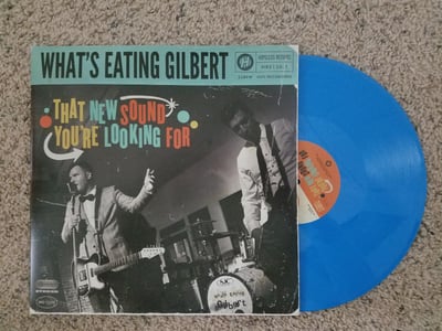What's Eating Gilbert - That New Sound You're Looking For | Opaque Blue | /300 | 2015 | HR2150-1