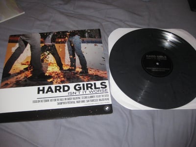 Hard Girls "Isn't It Worse" Really Records. ?? Press. Gray/???