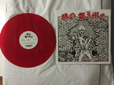 No Time - You'll Get Yours - 1st press - Red /100