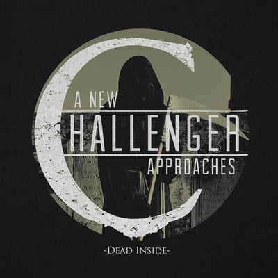 A New Challenger Approaches || Dead Inside || Slipcase || 2014 || Self-Release