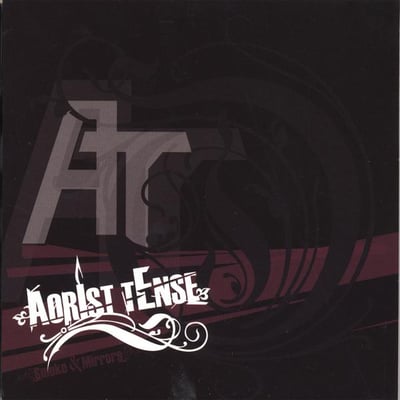 Aorist Tense || Smoke & Mirrors || Slipcase || 2006 || Self-Release