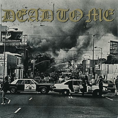 Dead To Me - I Wanna Die In Los Angeles - Gold w/Black Haze /83