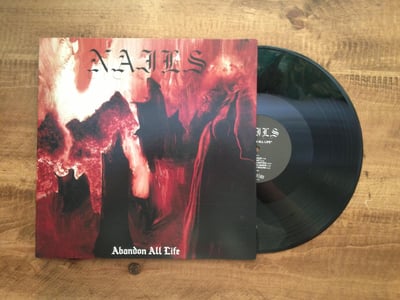 Nails - Abandon All Life (Black Gatefold)