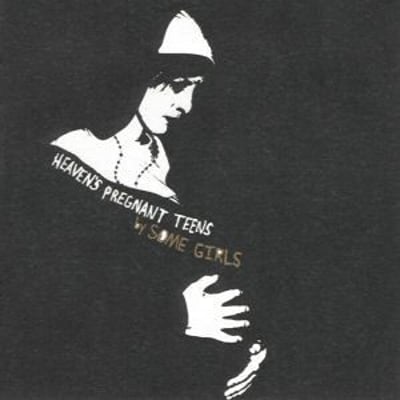 Some Girls - Heaven's Pregnant Teens (Three One G, #46) · LP · Whiskey Smoke ("Hot Piss") · Repress
