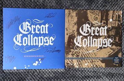 Great Collapse - Neither Washington Nor Moscow... Again! | 12" | End Hits Records | Gold | #22/50 (Pre-Order Exclusive w/ Screenprinted Sleeve) [Signed]