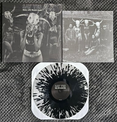 Say Yes - Real Life Trash Mag | 12" | Dine Alone Records | Clear w/ Black Splatter | /50 [Signed]