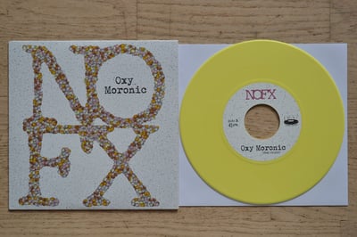 NOFX: Oxy Moronic (Fat Wreck Chords 2016 / Percocet yellow / Original Demos series #3) /721
