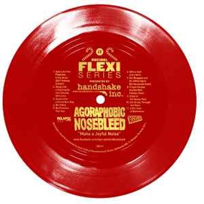Agoraphobic Nosebleed Make - A Joyful Noise