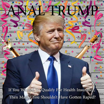 Anal Trump - If You Thought 6,000,000 Jews Was A Lot Of People, You Should've Seen My Inauguration! (5" Hospital Green /500)
