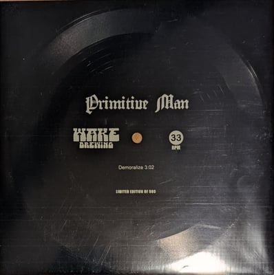Primitive Man - Demoralize (Flexi-disc /500)