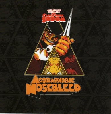 Agoraphobic Nosebleed - A Clockwork Sodom / Tentacles Of Destruction (Black /350)
