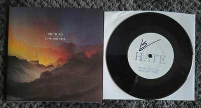 Br/dges- Love And Hate | 7" | Dine Alone Records | Test Pressing | /200