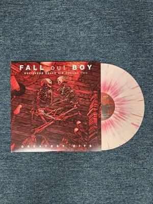 Fall Out Boy - Believers Never Die Volume Two | White w/ Red Splatter | /2000 (2019) B0031375-01