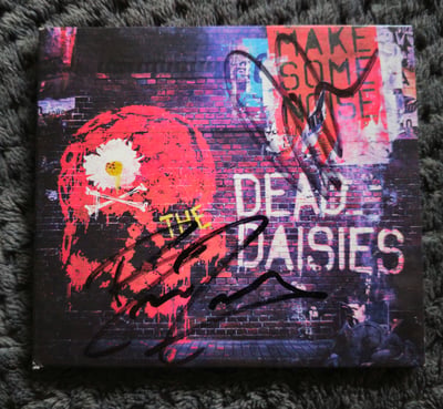 The Dead Daisies - Make Some Noise [Signed]