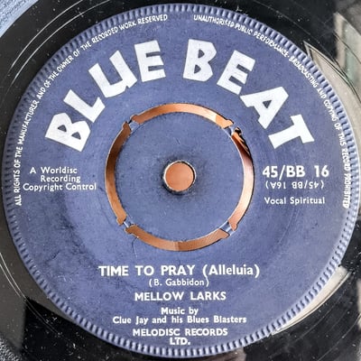 45/BB 16 - The Mellow Larks - Time To Pray (Alleluia) - Blue Beat - 7" - 1960 - 26479826 - Ska, Reggae - 2024-06-27 06:25:45 - Very Good (VG) - Generic