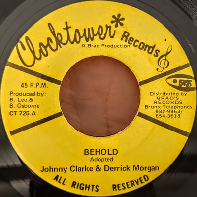 CT-725 - Derrick Morgan & Johnny Clarke / The Aggrovators - Behold - Clocktower Records - 7", Single - 1975 - 9138177 - Ska, Reggae - 2024-11-05 01:57:06 - Very Good Plus (VG+) - Generic