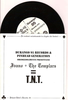 13, 01 - Ivano + Templars = TNT - Lavoro - Durango 95 Records, Pinhead Rebel's Records - 7", S/Sided - 1999 - 3393087 - Oi! - 2014-03-31 20:59:23