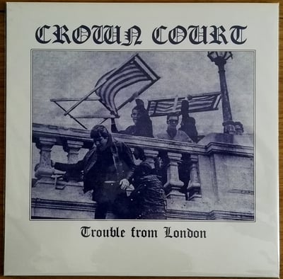 CR166 - Crown Court - Trouble From London - Contra Records - 7", EP, Ltd, RP, Whi - 2016 - 8562577 - Oi! - 2016-05-24 14:14:42 - Mint (M) - Mint (M)