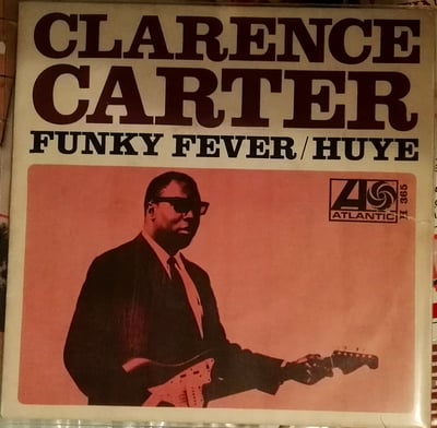 H 365, H - 365 - Clarence Carter - Funky Fever / Huye - Atlantic, Hispavox - 7", Single - 1968 - 4417419 - Soul - 2016-05-10 08:49:26