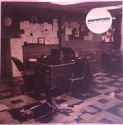 Full Trash 145, NG36, ED013, LADV95, INH056 - Nightwatchers (3) - Who's To Blame? - P. Trash Records, No Glory Records, Endless Daze, La Agonía De Vivir, Inhumano - 12", S/Sided, w/ - 2018 - 11573341 - Punk - 2019-08-07 09:48:33 - Mint (M) - Mint (M)