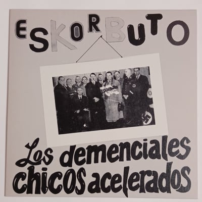 MR7264 - Eskorbuto - Los Demenciales Chicos Acelerados - Munster Records - 7", EP, Club, RE, Yel - 2015 - 7216381 - Punk - 2020-06-20 15:22:02 - Mint (M) - Mint (M)