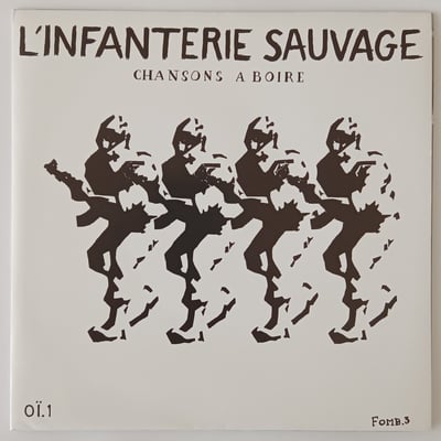 FOMB 3 / 1904-055 - L'Infanterie Sauvage - Chansons A Boire - Euthanasie - 7", EP, RE - 2015 - 7071870 - Oi! - 2019-11-12 23:11:58 - Mint (M) - Mint (M)