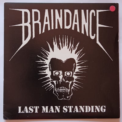 CR042 - Braindance - Last Man Standing - Combat Rock - 7" - 2000 - 2721919 - Oi! - 2019-07-08 09:20:13 - Near Mint (NM or M-) - Near Mint (NM or M-)