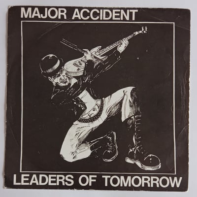 FLS 023 - Major Accident - Leaders Of Tomorrow - Flicknife Records - 7" - 1983 - 1985452 - Oi! - 2011-06-24 08:36:16 - Near Mint (NM or M-) - Very Good Plus (VG+)