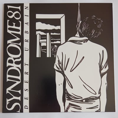 D43 - Syndrome 81 - Désert Urbain - Destructure Records - 7" - 2015 - 7873560 - Punk - 2016-02-25 09:06:59 - Mint (M) - Mint (M)