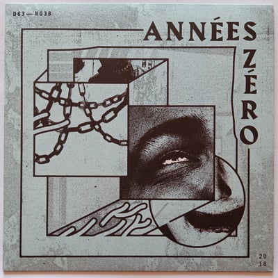 D63, NG38 - Années Zero - Années Zéro - Destructure Records, No Glory Records - 7" - 2018 - 12638348 - Punk - 2019-08-07 09:49:17 - Mint (M) - Mint (M)