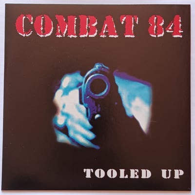 VINYLEP1 - Combat 84 - Tooled Up - 7th Cavalry Records - 7", EP, Ltd, RE, Red - 5 - 2009 - 2664917 - Oi! - 2016-01-14 16:06:49 - Mint (M) - Near Mint (NM or M-)