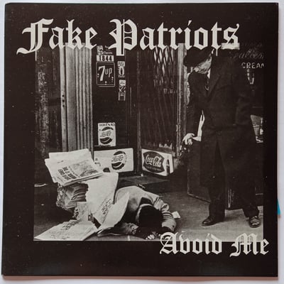 INT 007 - Fake Patriots - Avoid Me - Intimidation Records - 7", EP, Bla - 2002 - 4190939 - Punk - 2016-01-22 09:40:26 - Near Mint (NM or M-) - Very Good Plus (VG+)
